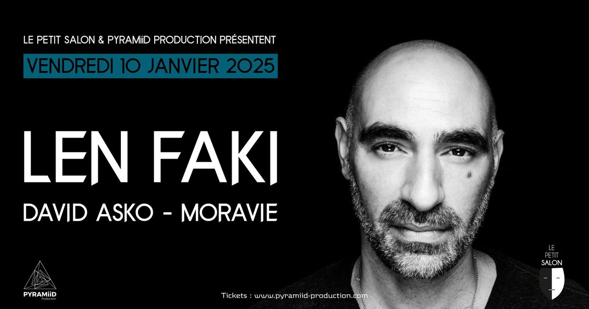 LEN FAKI, DAVID ASKO, MORAVIE (Le Petit Salon, Lyon) 