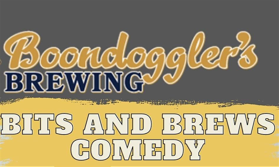 Bits and Brews Comedy