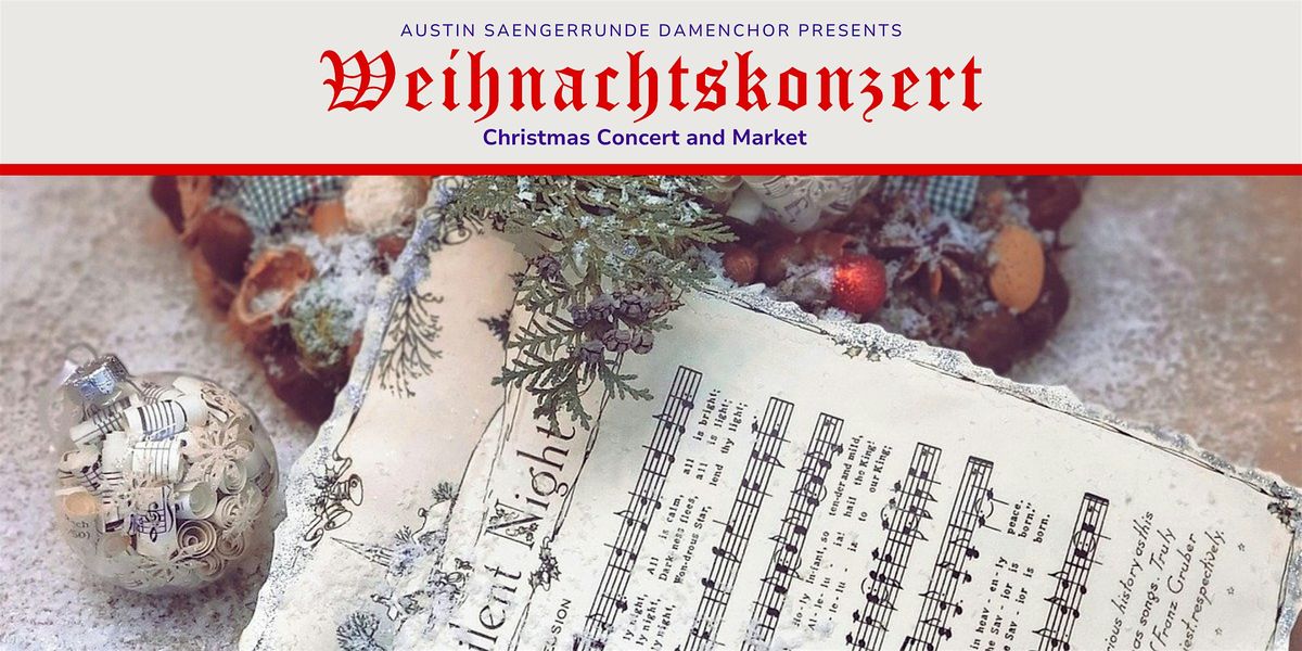 Saengerrunde Weihnachtskonzert (Christmas Concert and Market)