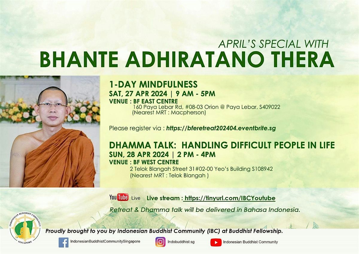 1-Day Mindfulness Retreat with Bhante Adhiratano Thera (BF East Centre)
