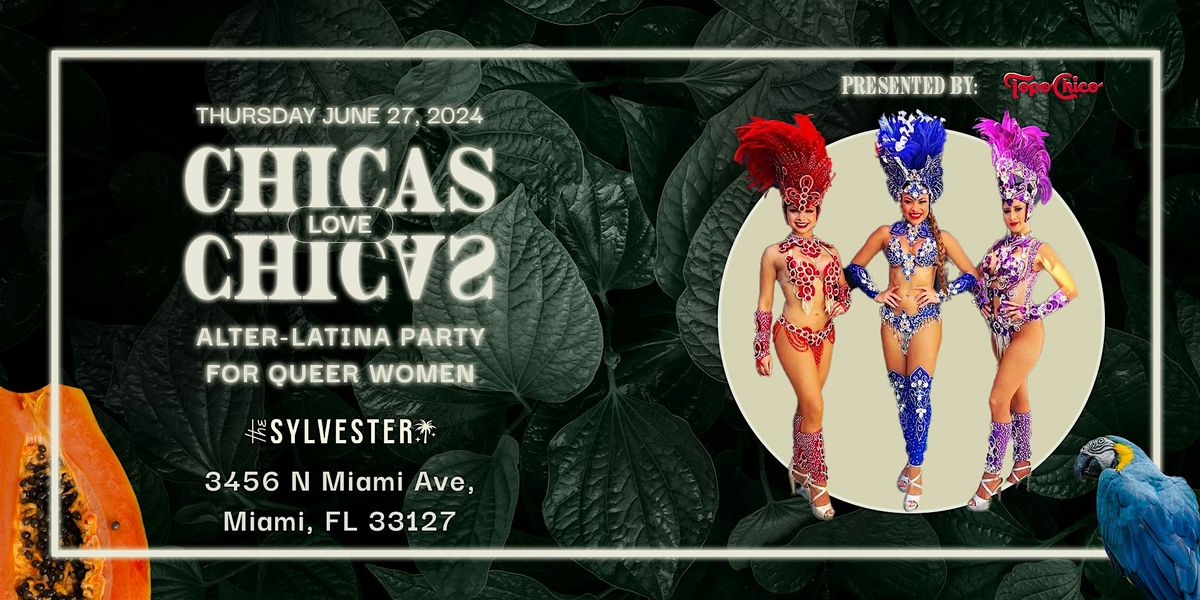 CHICAS love CHICAS the Queer Ladies Latin Night - Close Out Pride 2024