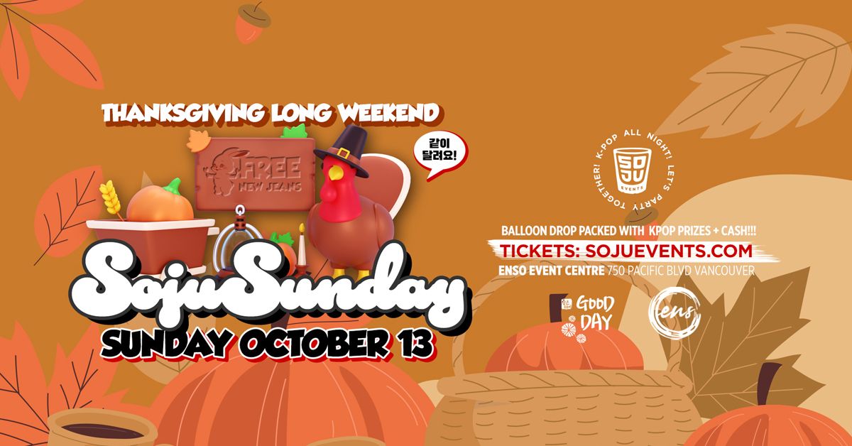 Soju Sunday Thanksgiving Long Weekend Party