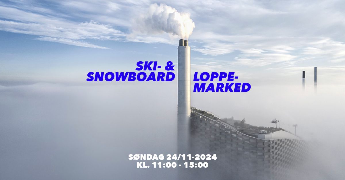 Ski- & Snowboard Loppemarked p\u00e5 CopenHill