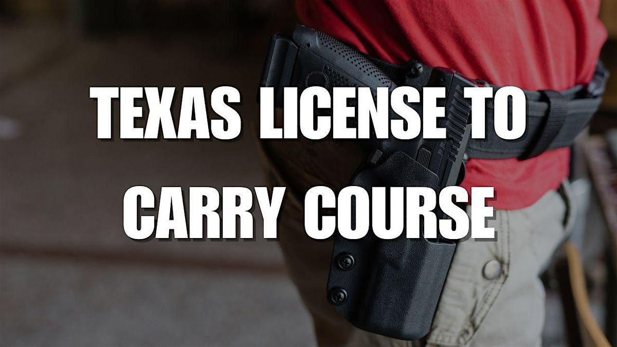 Texas License to Carry Course