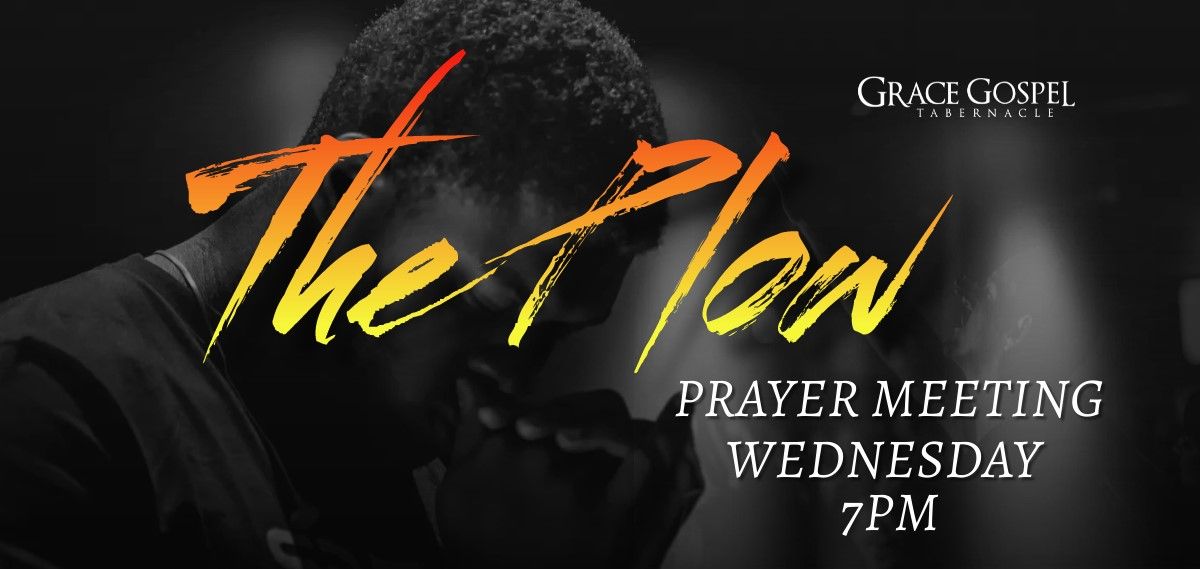 The Plow Prayer Meeting | September 18, 2024