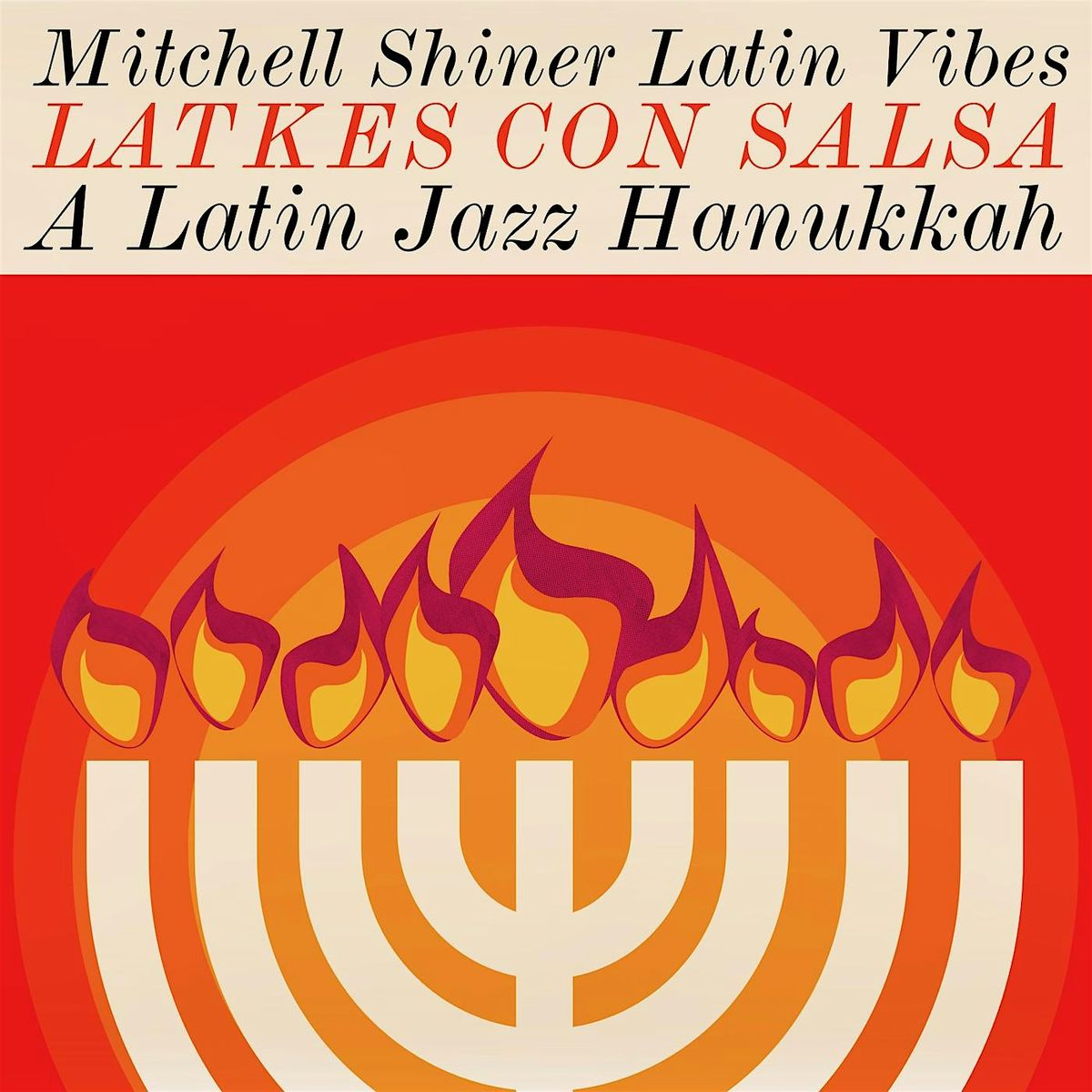 Latkes Con Salsa: A Latin Jazz Hanukkah