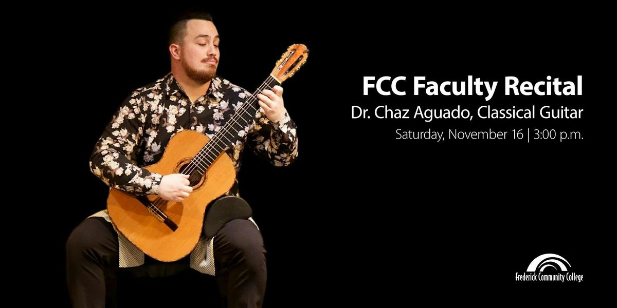 FCC Faculty Recital with Dr. Chaz Aguado