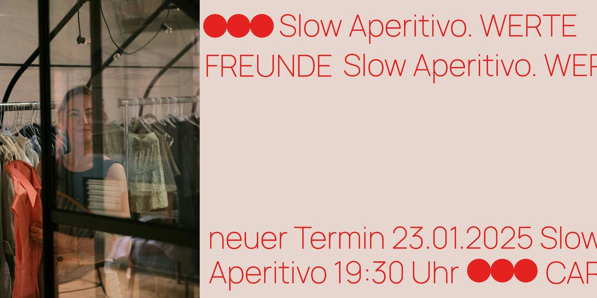 Slow Aperitivo x WERTE FREUNDE