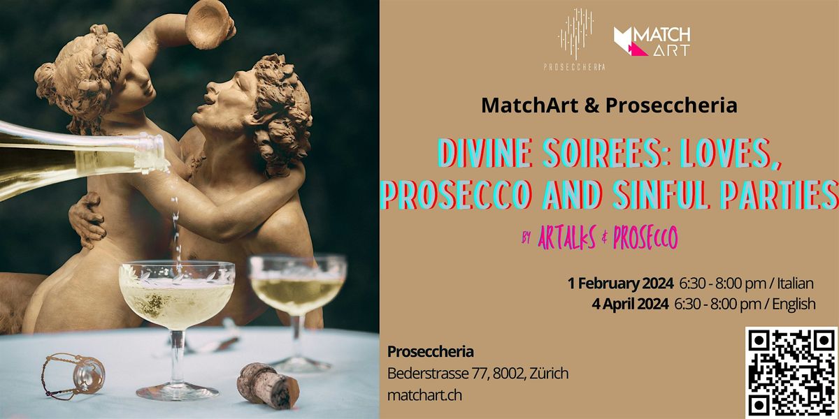 Divine Soirees: Loves, Prosecco and Sinful Parties