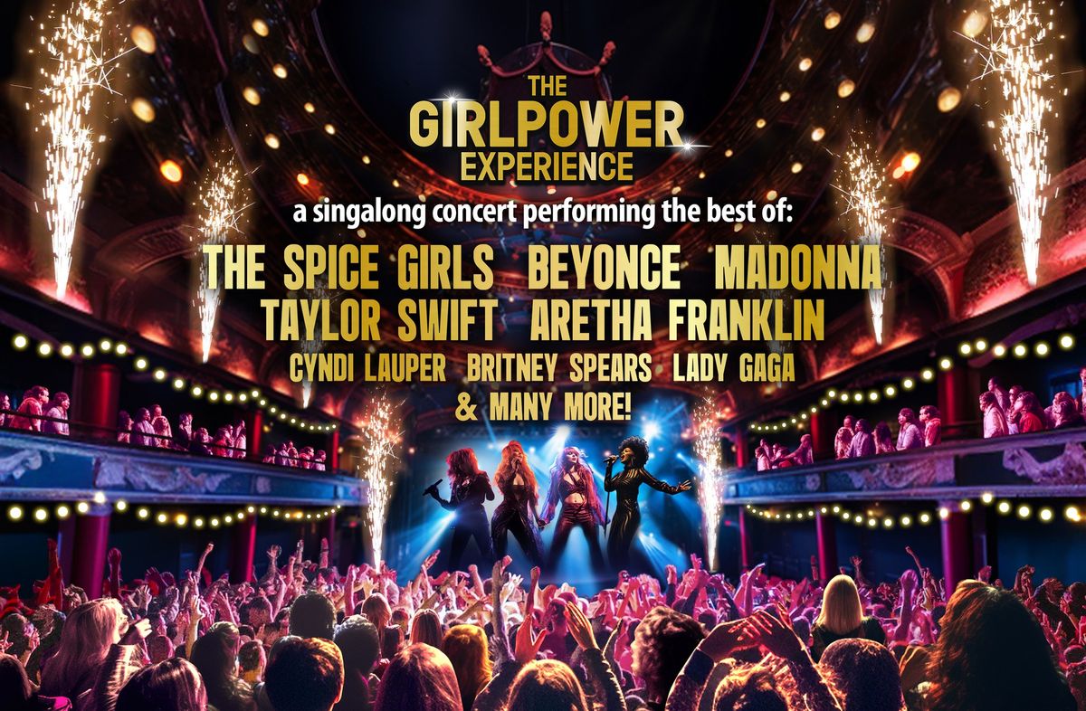 The Girl Power Experience: Swansea \ud83d\udc83\ud83c\udfb6 ON SALE \ud83d\udc85\ud83c\udffb