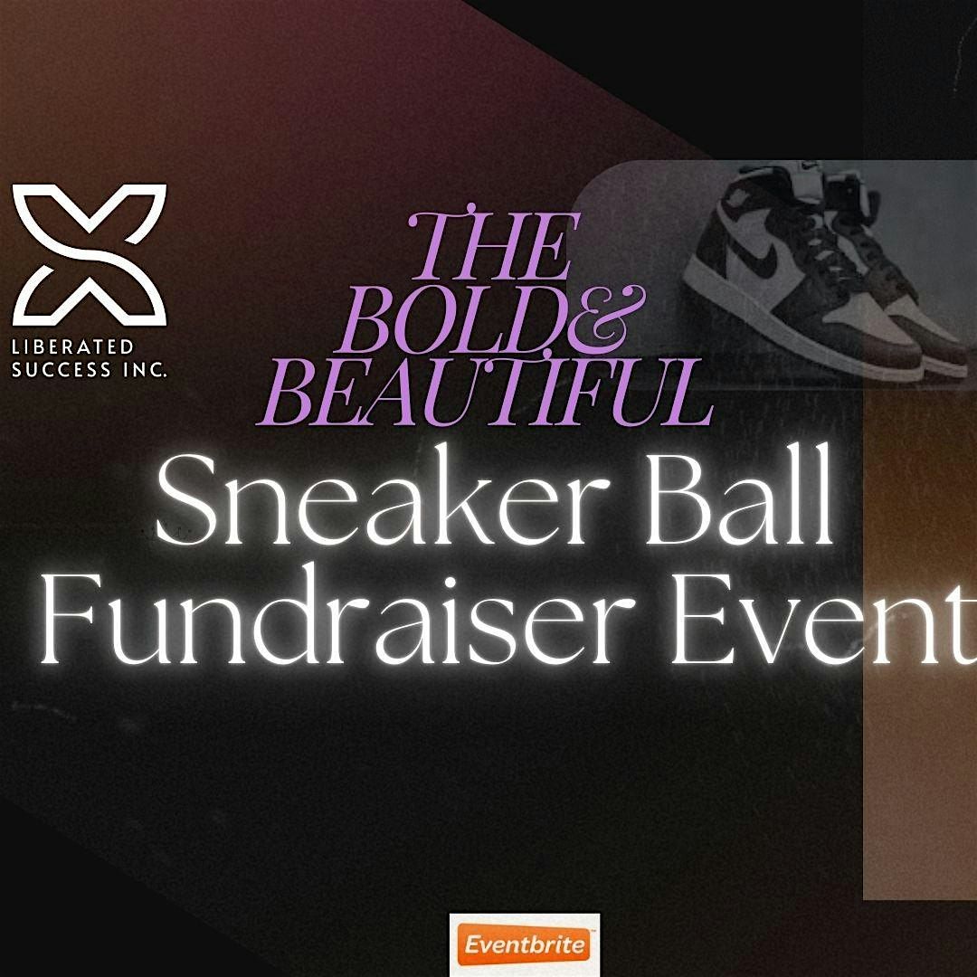 The Bold & Beautiful Sneaker Ball