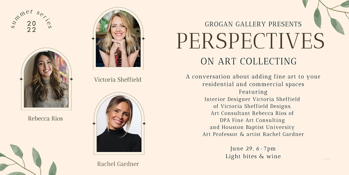 Summer Series:  Perspectives on Art Collecting