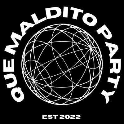 QUE MALDITO PARTY