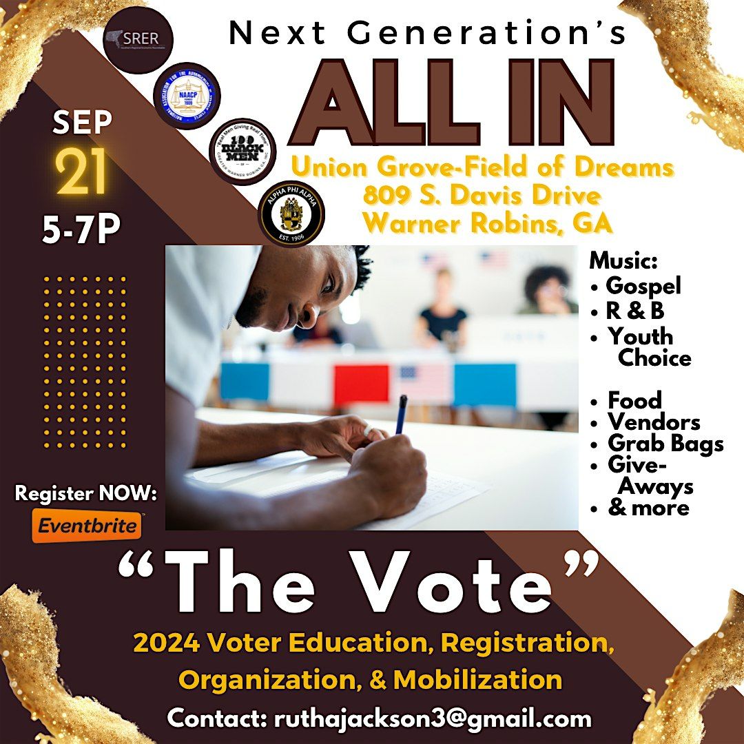 All In-The Vote: 2024 Voter Education, Registration,  Organization, & Mobilization