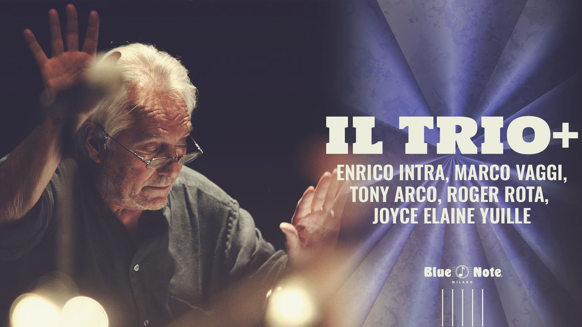 Il Trio+ : Enrico Intra, Marco Vaggi, Tony Arco, Roger Rota, Joyce Elaine Yuille