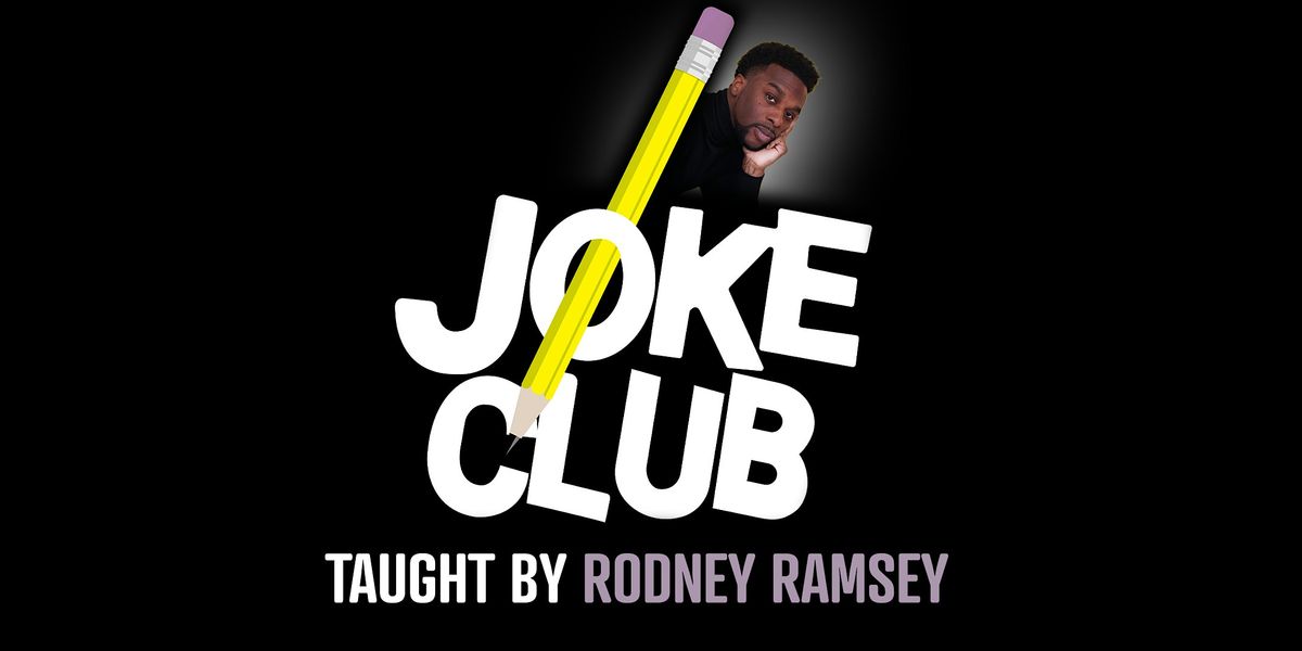 Joke Club 7 Week Stand-up Comedy Class