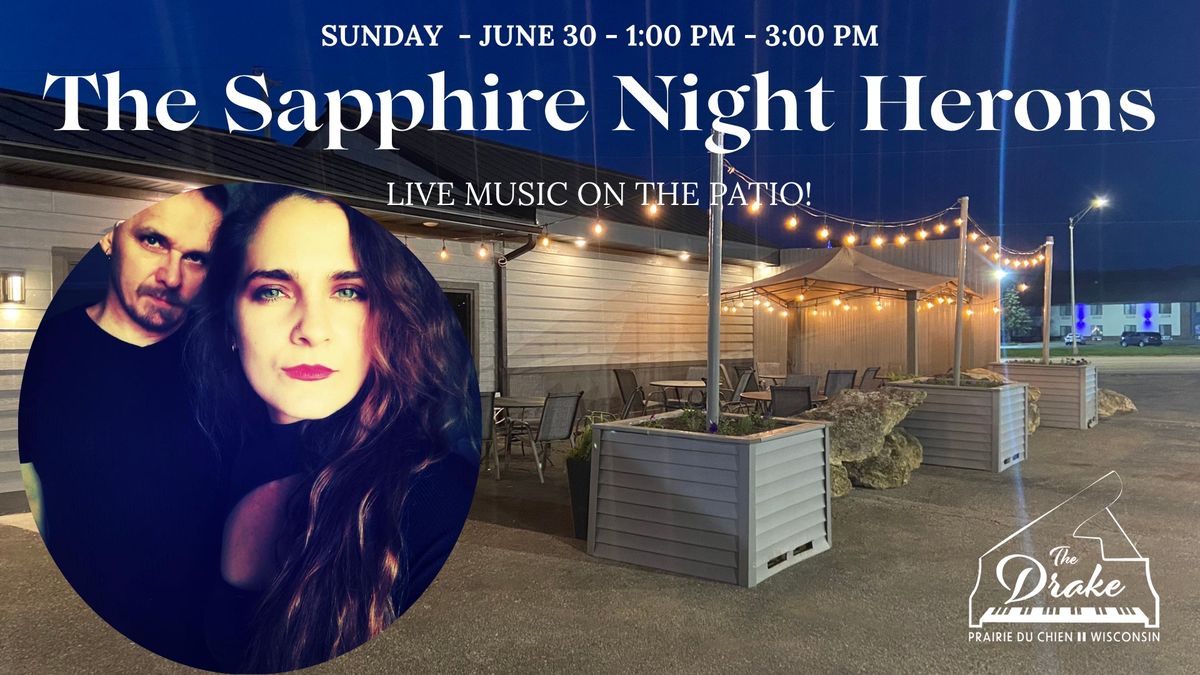 Live Music on the Patio with The Sapphire Night Herons!