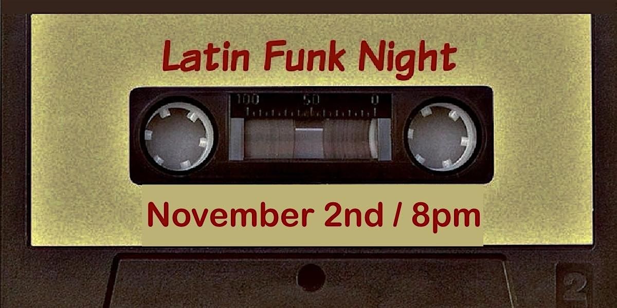 Pablo Cardenas Presents "Latin Funk Night"