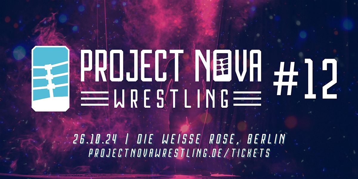 Project Nova: Wrestling 12