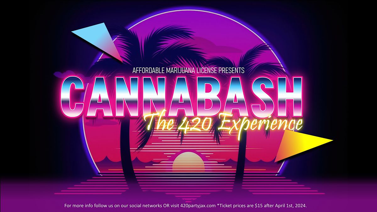 Cannabash, The 420 Experience