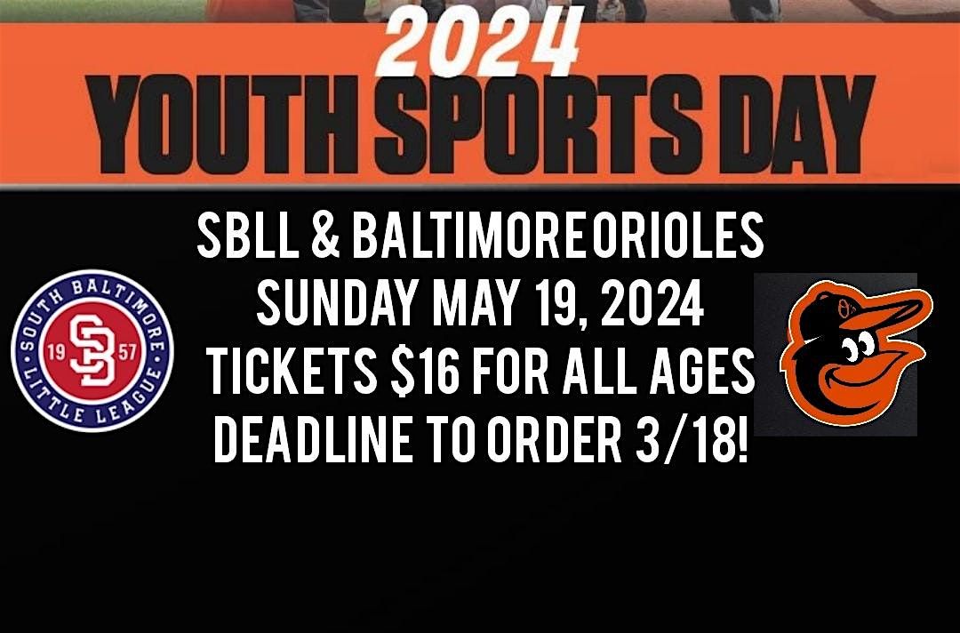 SBLL Youth Sports Day at Camden Yards - Sunday, May 19, 2024
