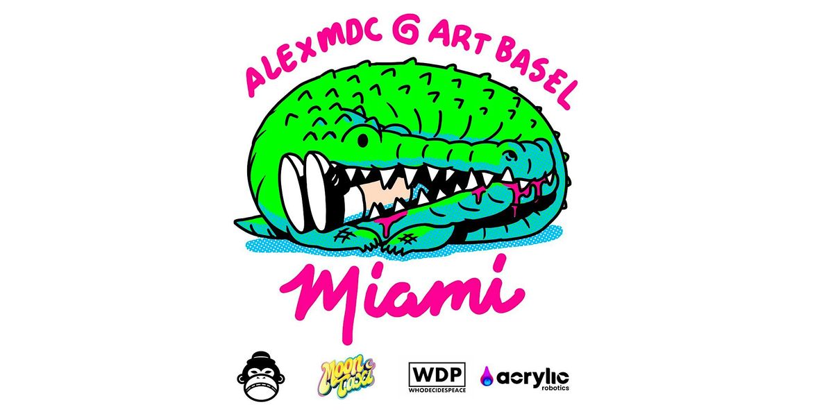 AlexMDC  Miami Art Basel POP UP SHOP w\/ Live Art!