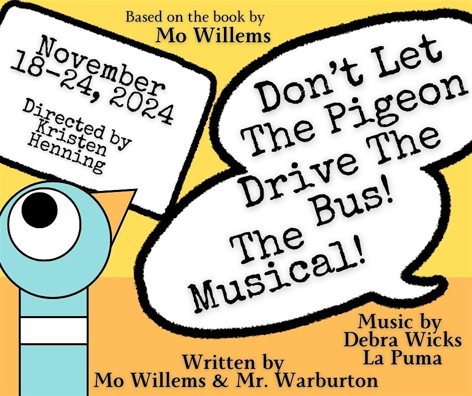 SFCC Presents: DON'T LET THE PIGEON DRIVE THE BUS! THE MUSICAL!