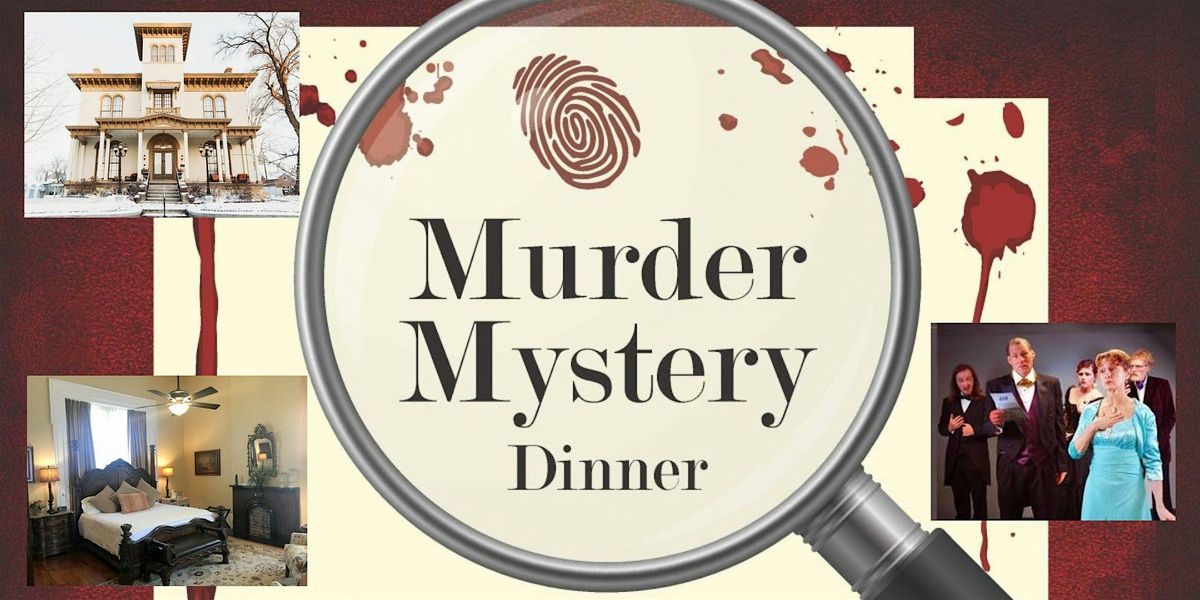 M**der Mystery with an Elegant Dinner at The Pepin Mansion!