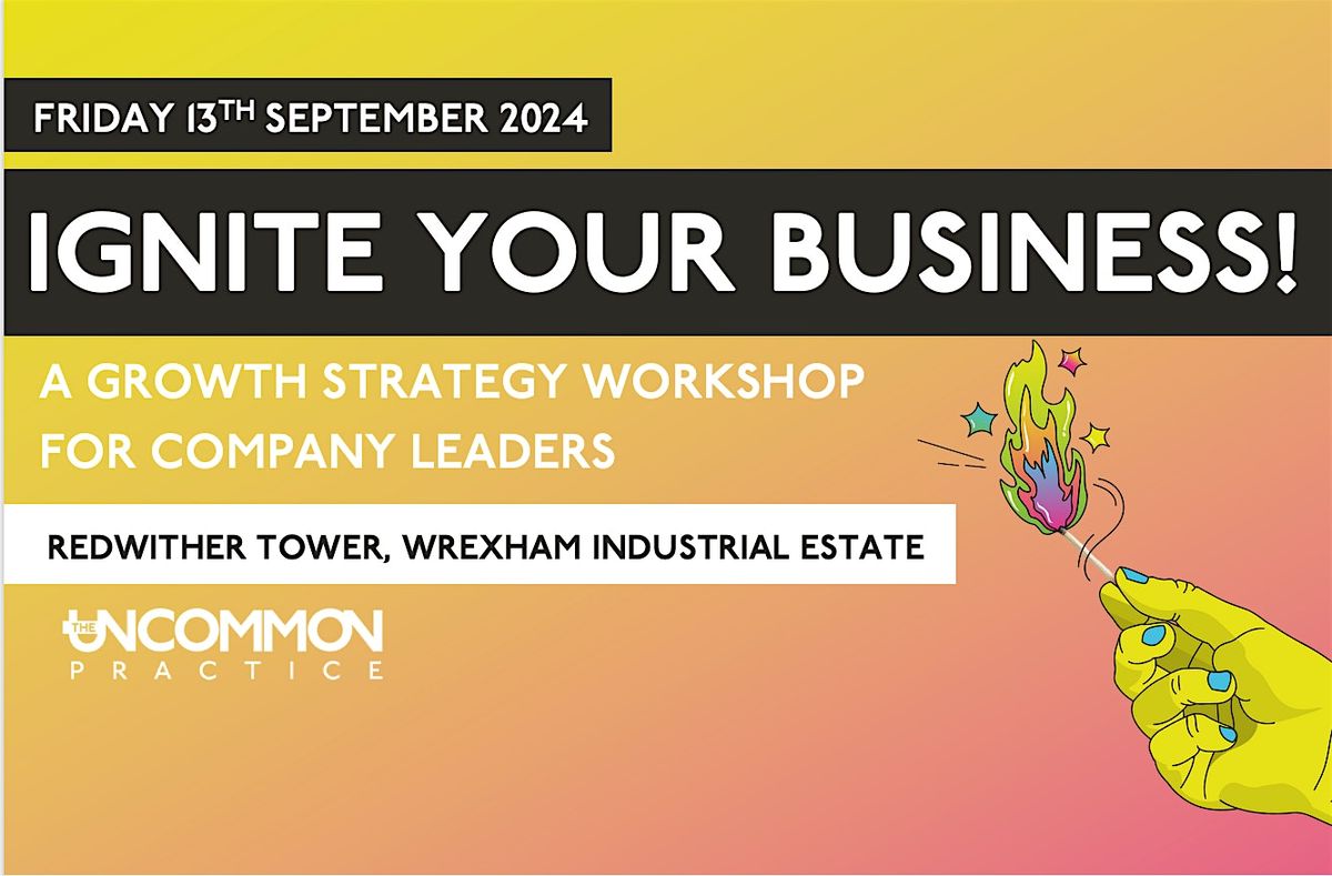 Ignite Your Business - Growth Strategy Workshop for Company Leaders