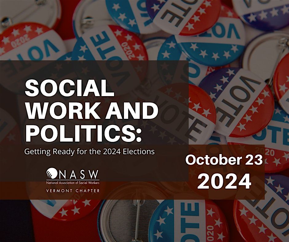 Social Work and Politics: Getting Ready for the 2024 Elections