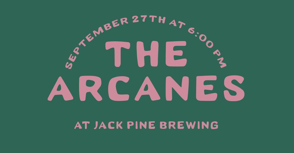 The Arcanes at Jack Pine Brewery