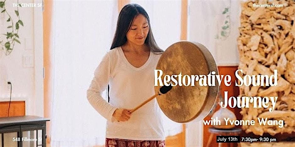Restorative Sound Journey w\/ Yvonne