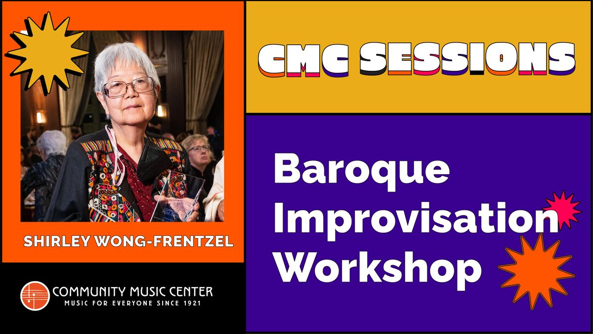 CMC Sessions: Baroque Improvisation Workshop with Shirley Wong-Frentzel