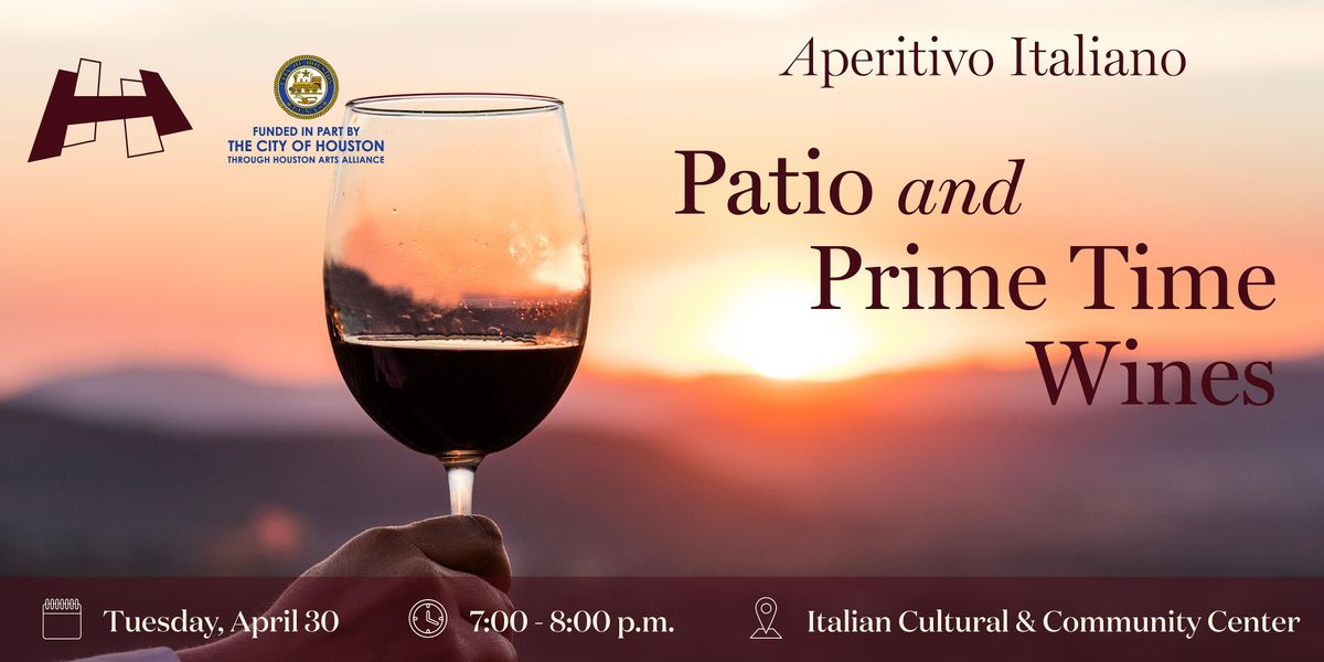 Aperitivo Italiano: Patio and Prime Time Wines