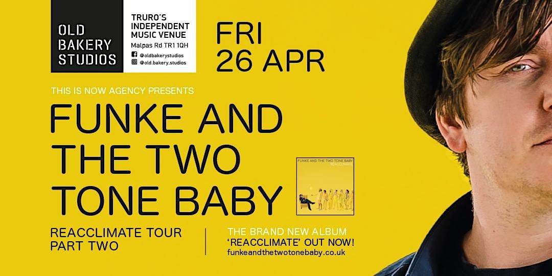 Funke and the Two Tone Baby - The Reacclimate Tour