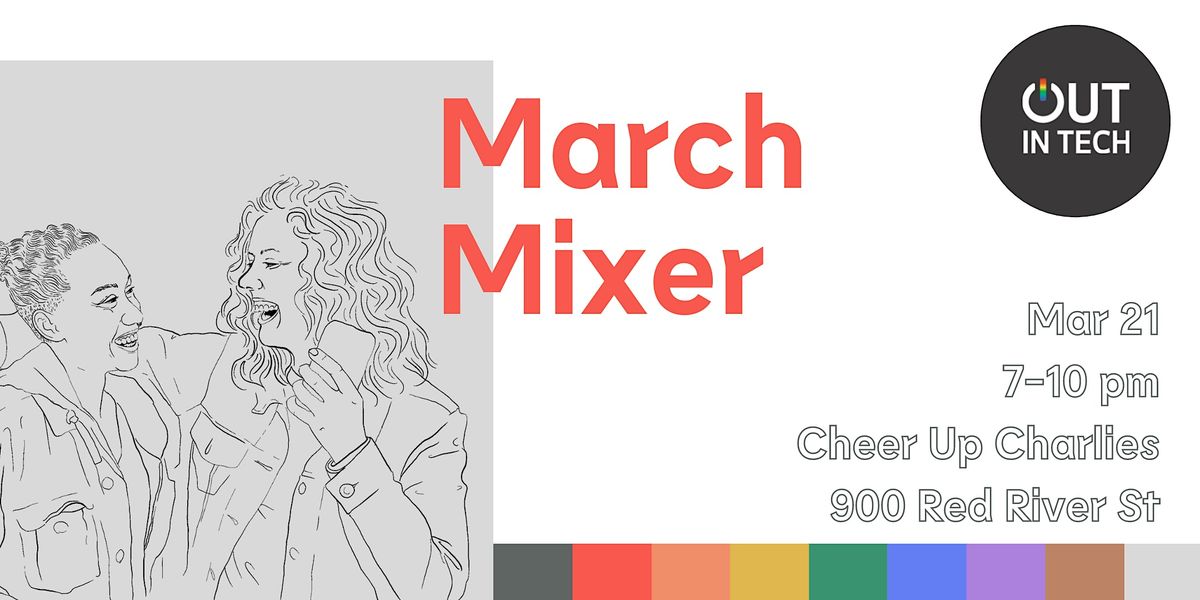 Out in Tech ATX | March Mixer