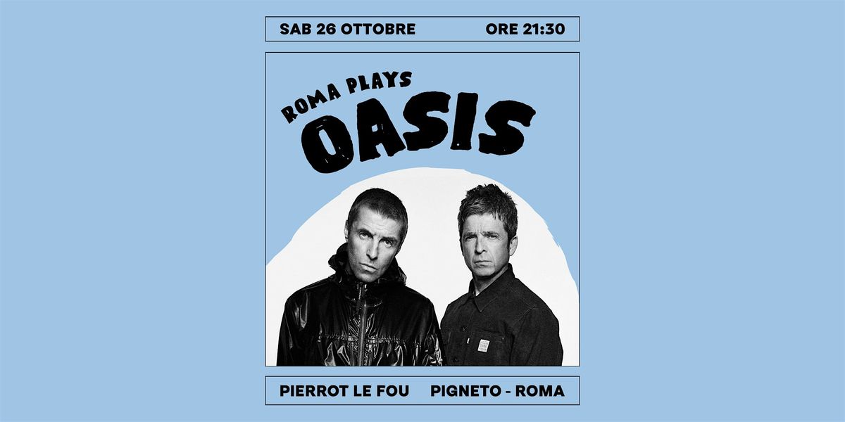 Roma Plays Oasis - PLF