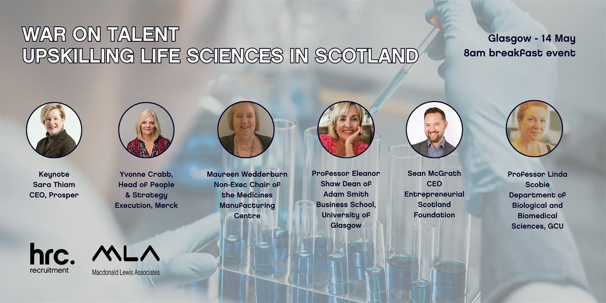 War on Talent: Upskilling Life Sciences in Scotland