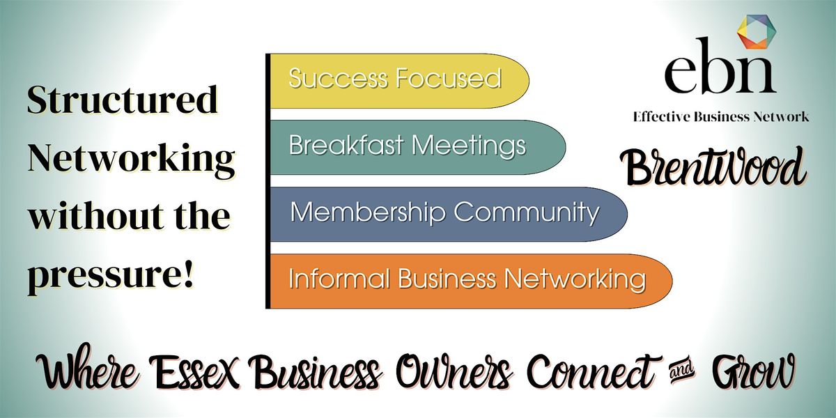 Brentwood Effective Business Network- Business Focused, Relaxed Networking