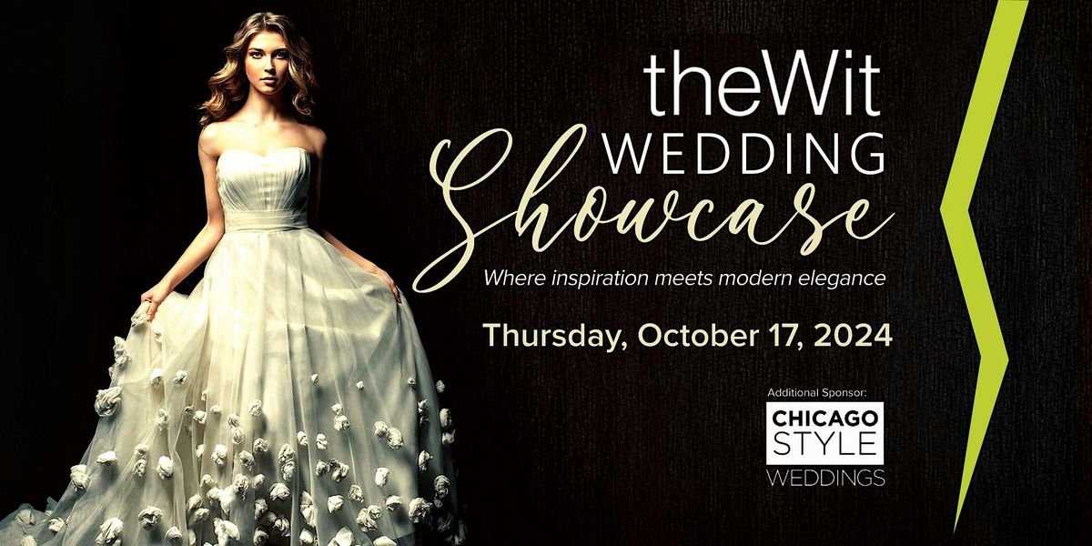 theWit Wedding Showcase:  Where inspiration meets modern elegance