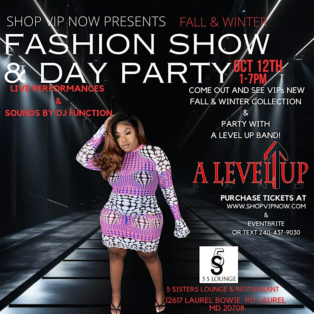 SHOP VIP FASHION SHOW & DAY PARTY!