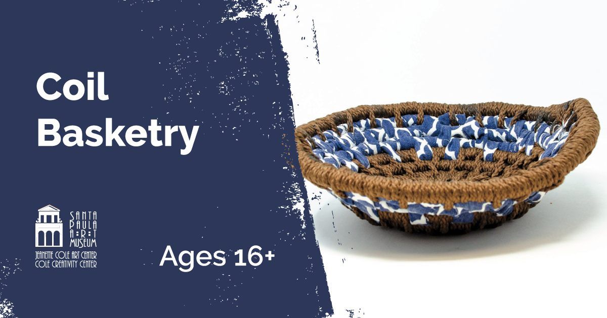 Coil Basketry Workshop (Ages 16+)