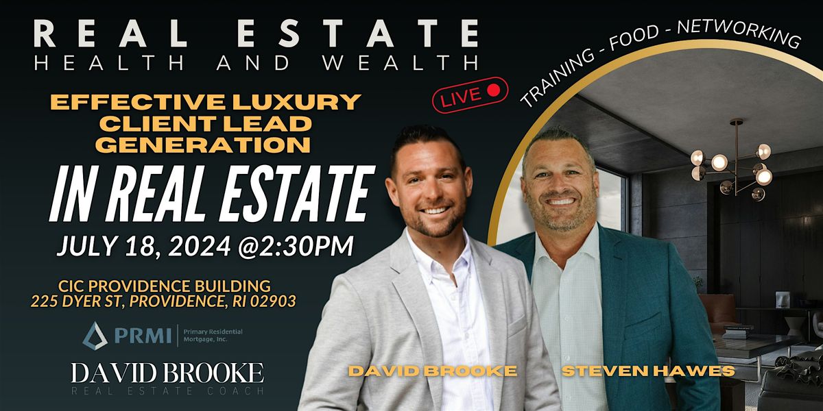 Effective Luxury Client Lead Generation in Real Estate