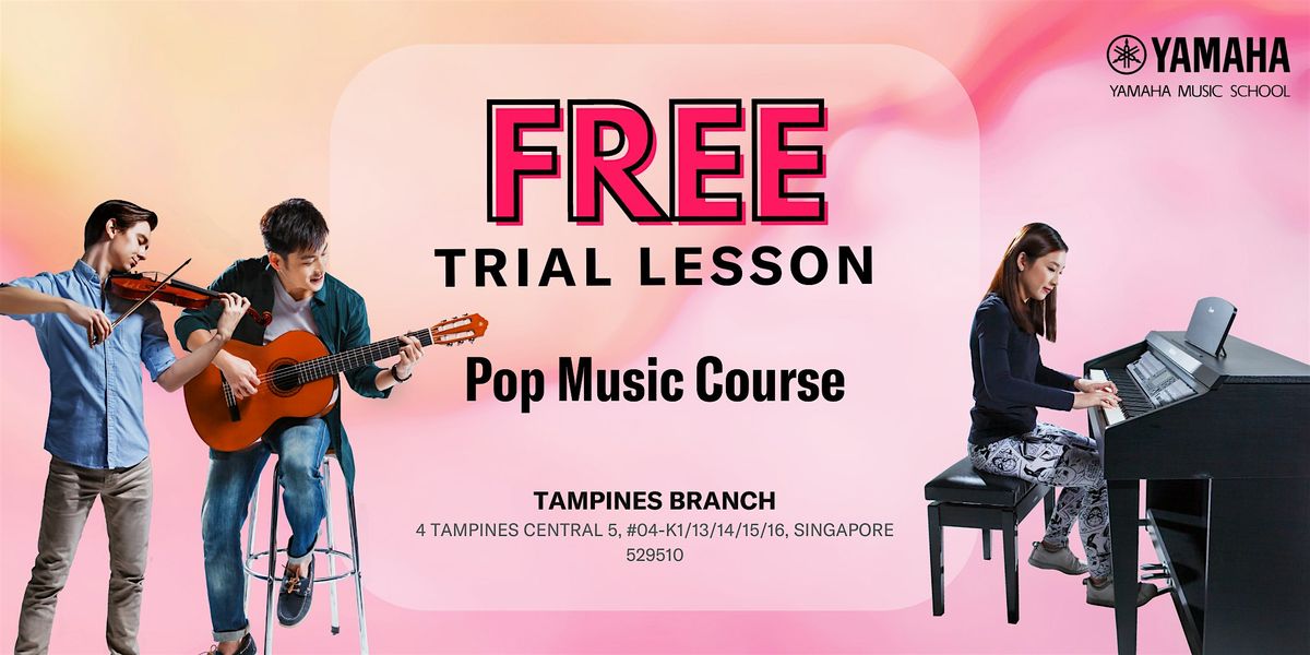 FREE Trial Pop Music Courses @ Tampines