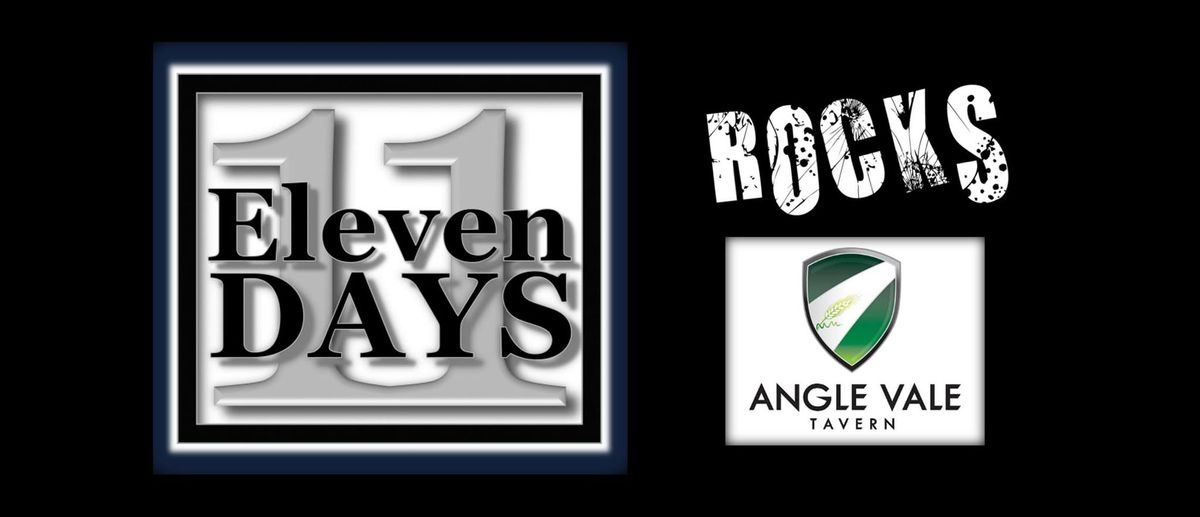 Eleven Days live at the Angle Vale Tavern Fri 4 April from 9pm