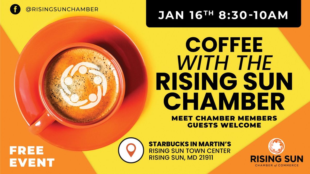 Coffee with the Rising Sun Chamber