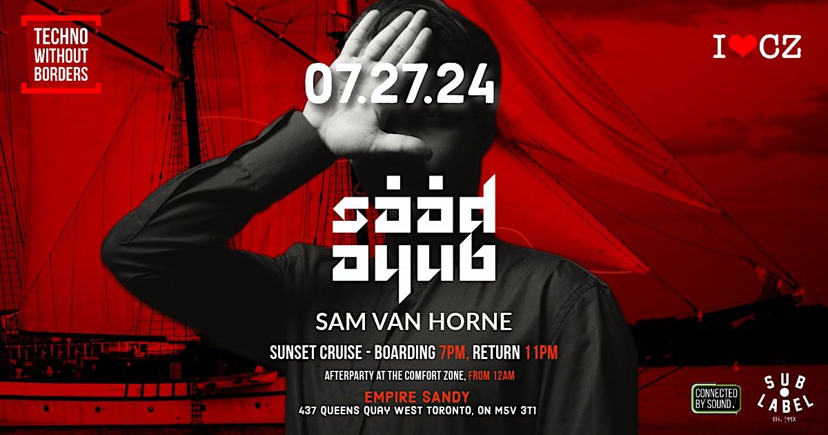 Techno Without Borders : Sail Into The Sunset w\/ Saad Ayub