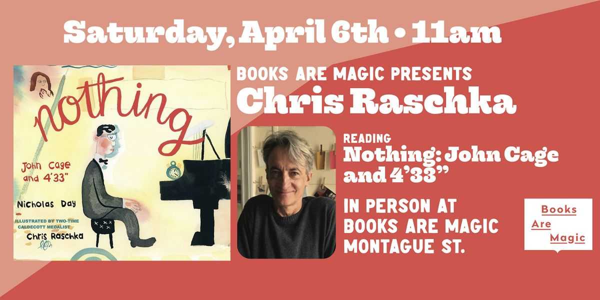 In-Store: Storytime w\/ Chris Raschka: Nothing: John Cage and 4'33"