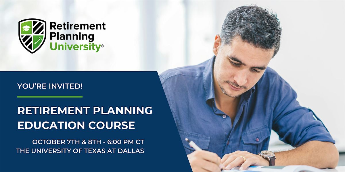 Retirement Planning University - UT Dallas - October 2024