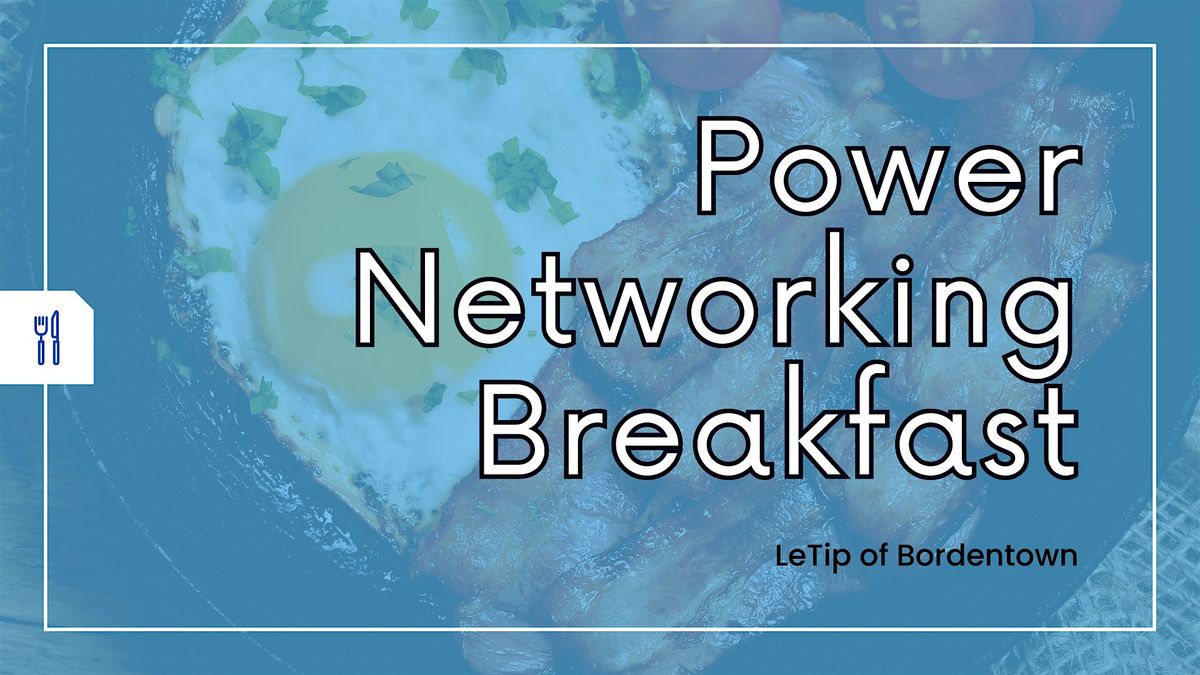 Power Networking Breakfast of Bordentown